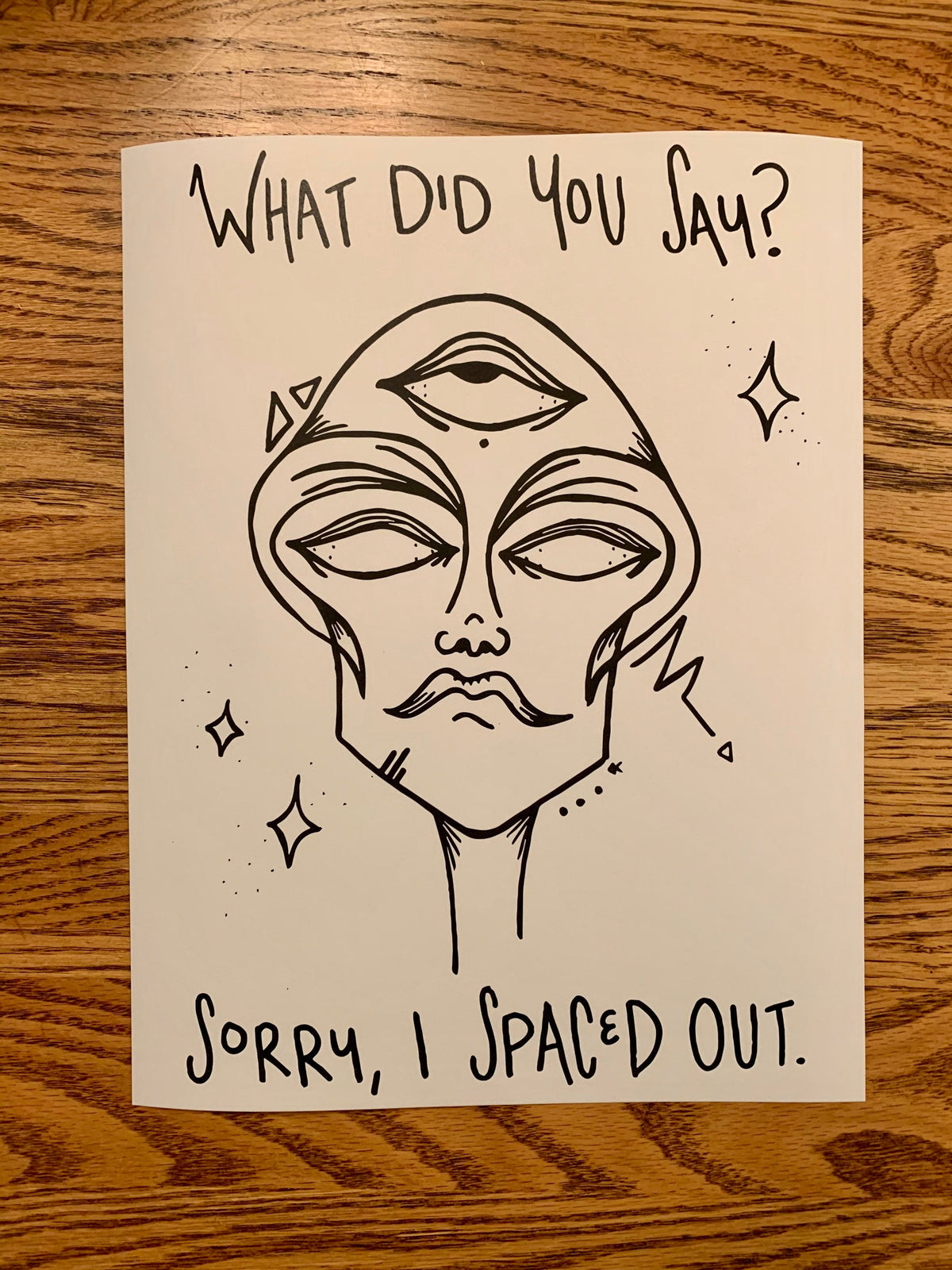 Sorry, I Spaced Out Print
