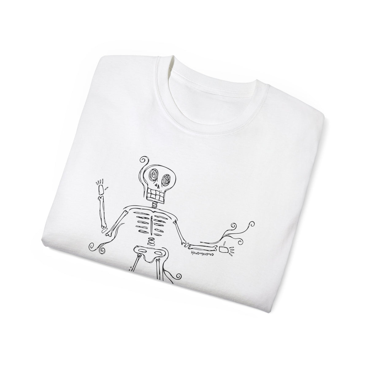 Howdoyoudood Skeleton Shirt- It's going tibia okay!