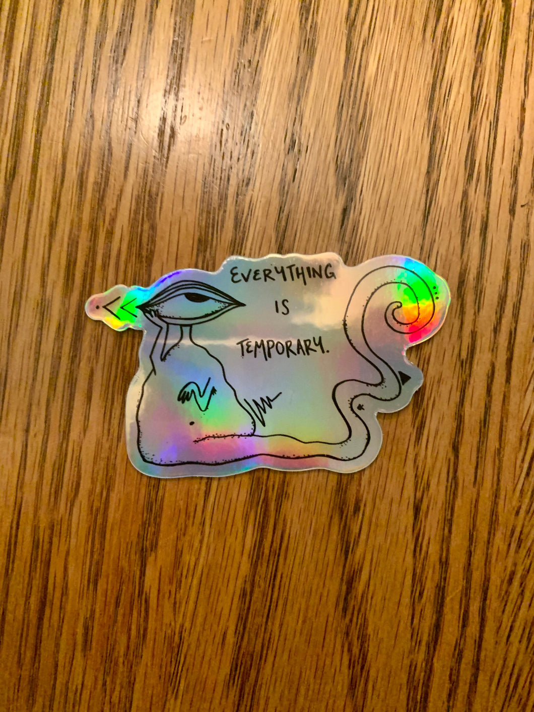 Everything is Temporary Sluggy Boi Holographic Sticker