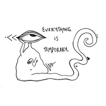 Load image into Gallery viewer, Everything is Temporary Sluggy Boi Holographic Sticker
