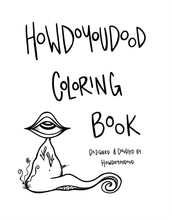 Load image into Gallery viewer, Howdoyoudood Coloring Book
