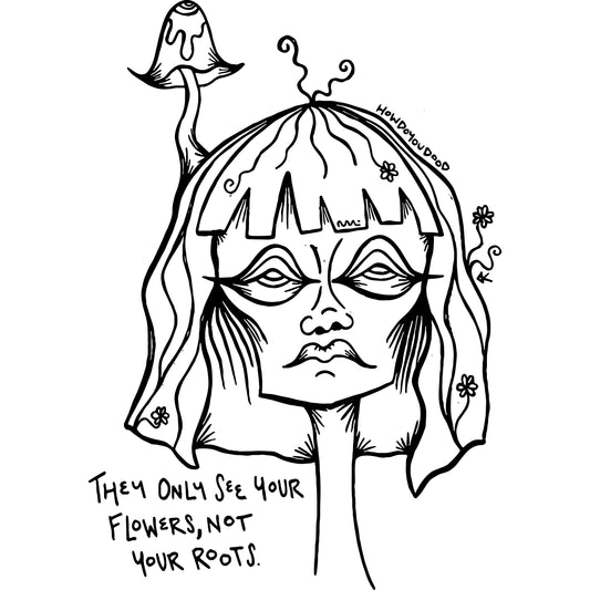 Not Your Roots Original