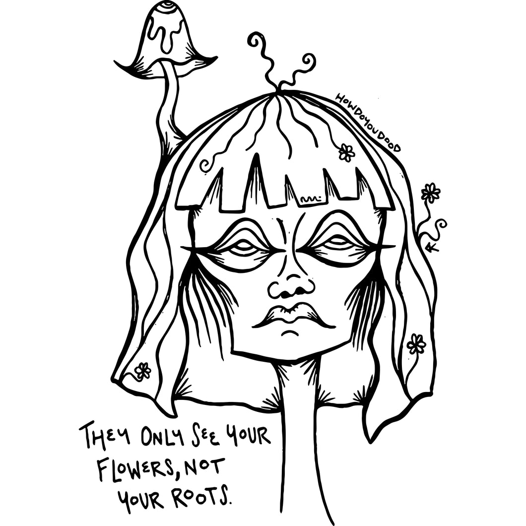 Not Your Roots Original